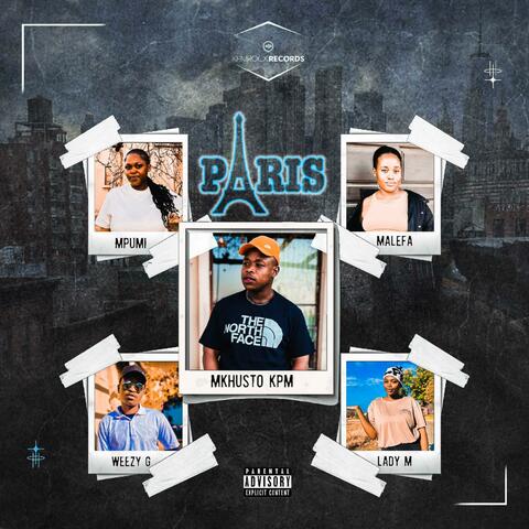 PARIS (feat. Lady M, Malefa, Mpumie, Weezy G, La Jay Da Dj & Deejaytoxicbeats)