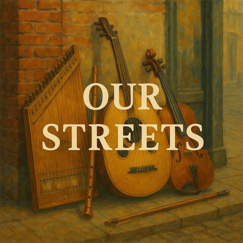 Our Streets