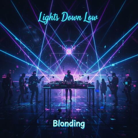 Lights Down Low