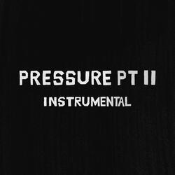 PRESSURE PT II