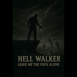 Leave Me The Fuck Alone