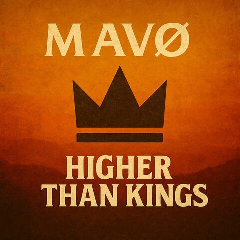Higher Than Kings