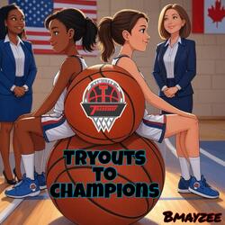 Tryouts To Champions