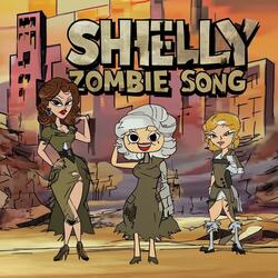 Shelly Zombie Song