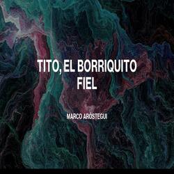 Tito, El Borriquito Fiel