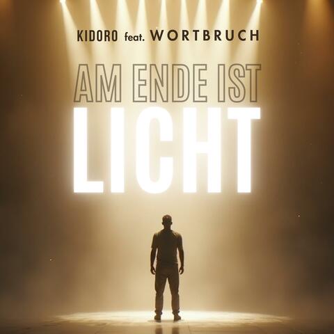 Am Ende ist Licht (feat. WORTBRUCH)