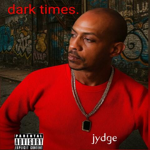 Dark times.