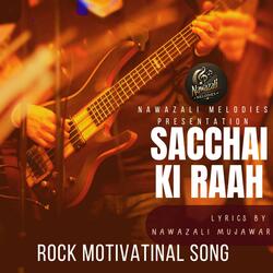 SACCHAI KI RAAH (Motivational Song | Rock Song)