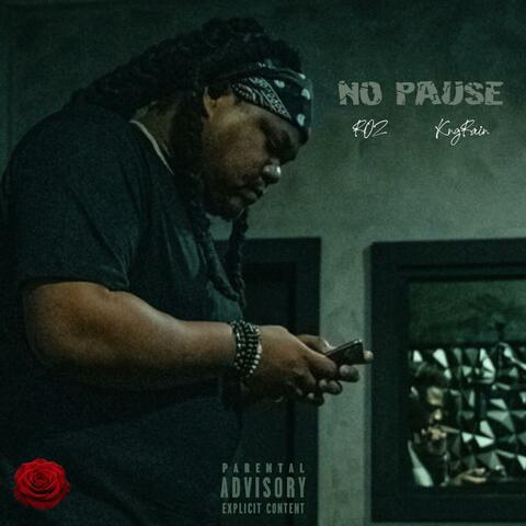 No Pause (feat. KngRain)