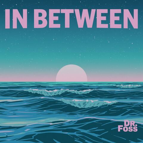In Between