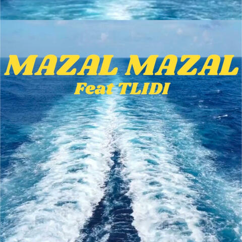 MAZAL MAZAL (feat. TLIDI)