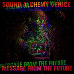 MESSAGE FROM THE FUTURE