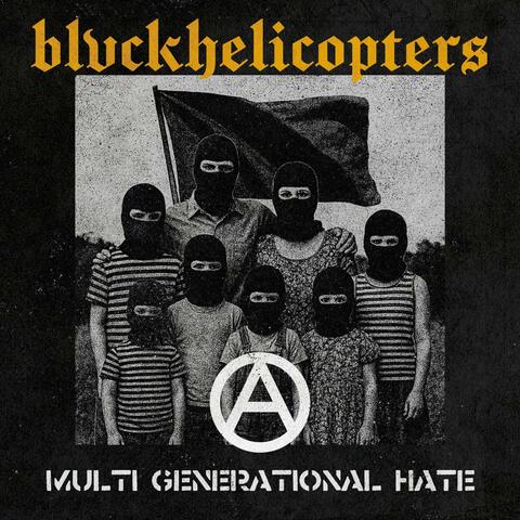 Multi Generational Hate