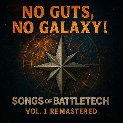 No Guts, No Galaxy!, Vol. 1 (Remastered)