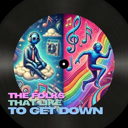 the folks that like to get down (feat. Jake Cimba)