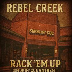 Rack 'Em Up (Smokin' Cue Anthem)