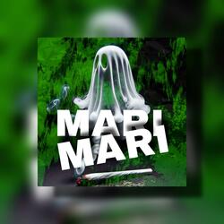MARI MARI