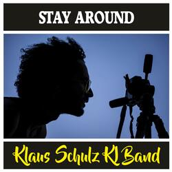 Stay around