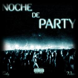 NOCHE DE PARTY (feat. Noam Jm)