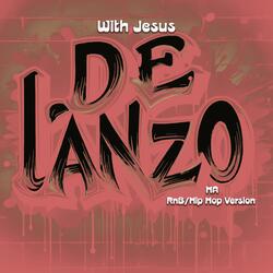With- (Jesus) Remix RnB Hip Hop Version)