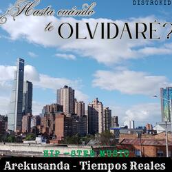 ¿Hasta cuándo te olvidare? (Remake)