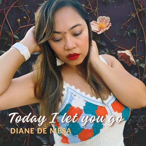 Today I Let You Go