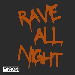 Rave All Night