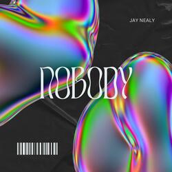 NOBODY (Slowed Version)