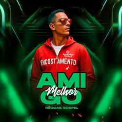 Melhor Amigo (Reggae Gospel)