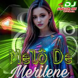 Melô De Merilene (Versão Reggae)