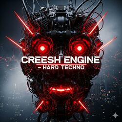 Creesh Engine (Hard Techno)