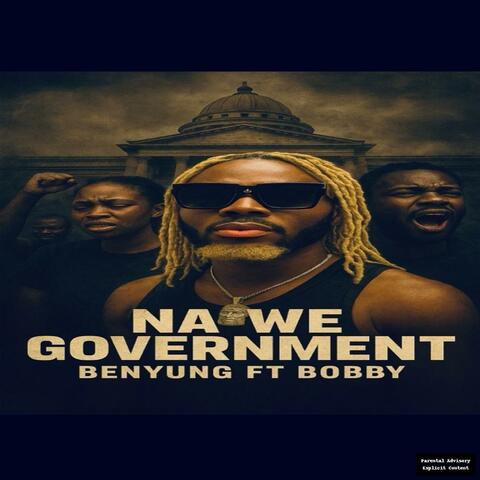 Na we Government (feat. Bobby)