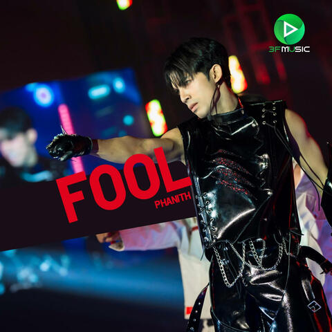 FOOL (PHANITH)