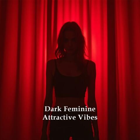Silk to Sunlight Playlist — Dark Feminine × Attractive Vibes