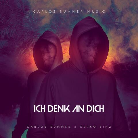 Ich Denk An Dich (feat. Serko Einz)