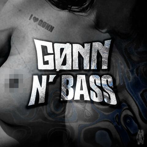 GØNN N' BASS