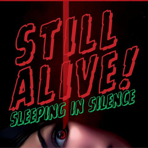 Still Alive!