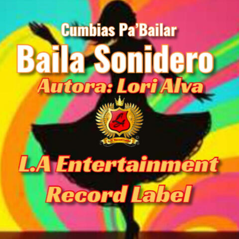 BAILA SONIDERO, Cumbias Pa'Bailar, Sonideras