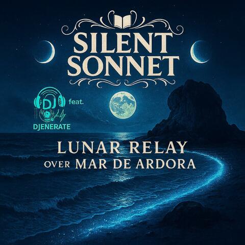 Lunar Relay over Mar de Ardora