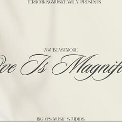 Love Is Magnificent (feat. 784 BeastMode)