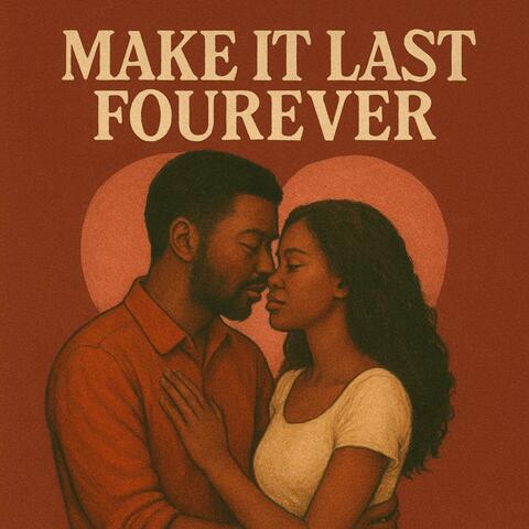 Make It Last Fourever (feat. Deezy Smallz & Styles Montana)