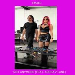 Not Anymore (feat. Aurea Z Lane)