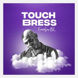 Touch Bress
