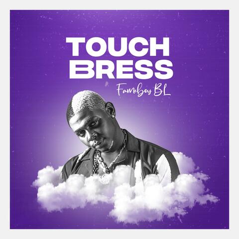 Touch Bress