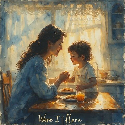 Were I Here
