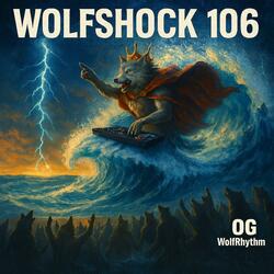 WolfShock 106