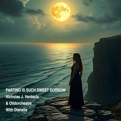 Parting Is Such Sweet Sorrow