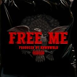 FREE ME
