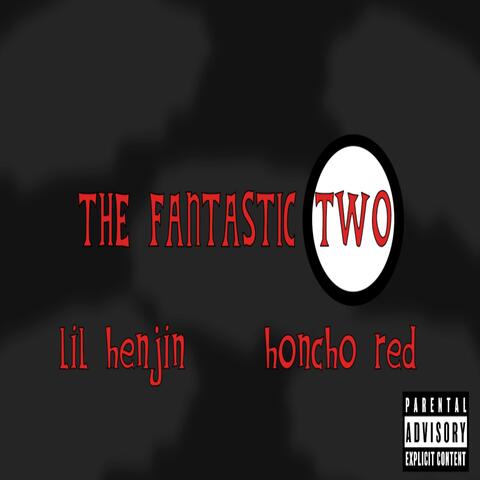 The Fantastic Two (feat. Honcho Red)