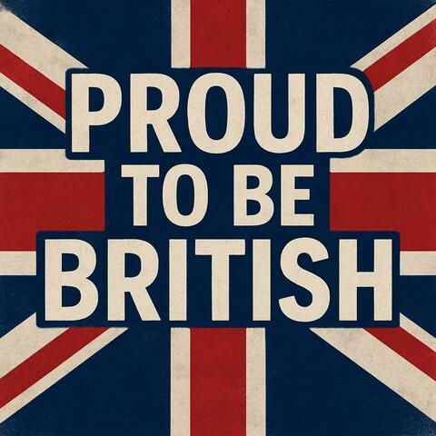 Proud to be British